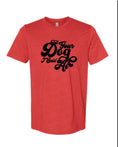 Load image into Gallery viewer, Shirt - Tell Your Dog I said Hi
