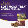 Load image into Gallery viewer, ZIGNATURE DOG SOFT MOIST TREATS GRAIN FREE VENISON 4OZ
